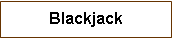 Text Box: Blackjack